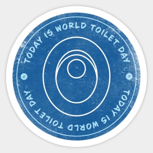 Today is World Toilet Day Badge Sticker